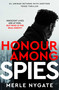 Honour Among Spies (An International Spy Thriller of Mossad Secrets, Russian Espionage and Terror on a Global Scale) by Merle Nygate, 9781915798381