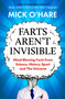 Farts Aren't Invisible by Mick O'Hare, 9781915798947