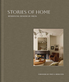 Stories of Home (Residential Designs by Hacin) by David Hacin, Hacin, Fred A. Bernstein, 9781923094154