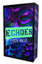 Echoes by Steph Macca, 9781971941059