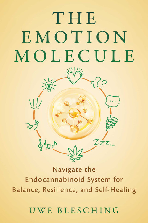 The Emotion Molecule (Navigate the Endocannabinoid System for Balance, Resilience, and Self-Healing) by Uwe Blesching, 9798888504048