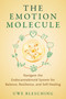 The Emotion Molecule (Navigate the Endocannabinoid System for Balance, Resilience, and Self-Healing) by Uwe Blesching, 9798888504048