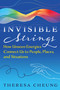 Invisible Strings (How Unseen Energies Connect Us to People, Places, and Situations) by Theresa Cheung, 9798888504482
