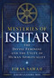 Mysteries of Ishtar (The Divine Feminine and the Unity of Human Spirituality) by Firas Sawah, Ilham Laassiba Mol, 9798888504949