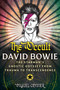 The Occult David Bowie (The Starman's Gnostic Odyssey from Trauma to Transcendence) by Miguel Conner, 9798888505496
