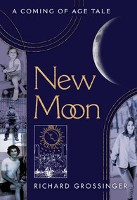 New Moon by Richard Grossinger, 9798888506288