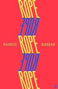 Rope by Maurice Riordan, 9780571401482