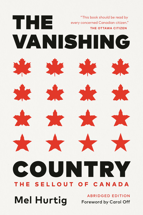 The Vanishing Country, Abridged Edition (The Sellout of Canada) by Mel Hurtig, 9780771041693