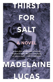 Thirst for Salt by Madelaine Lucas, 9781953534651