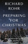 Preparing for Christmas (Daily Meditations for Advent) by Richard Rohr, 9780593982280