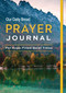 Our Daily Bread Prayer Journal (For Hope-Filled Quiet Times) by Our Daily Bread Publishing, Our Daily Bread Publishing, 9781640701373