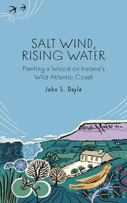 Salt Wind, Rising Water by John S Doyle, 9781785375927