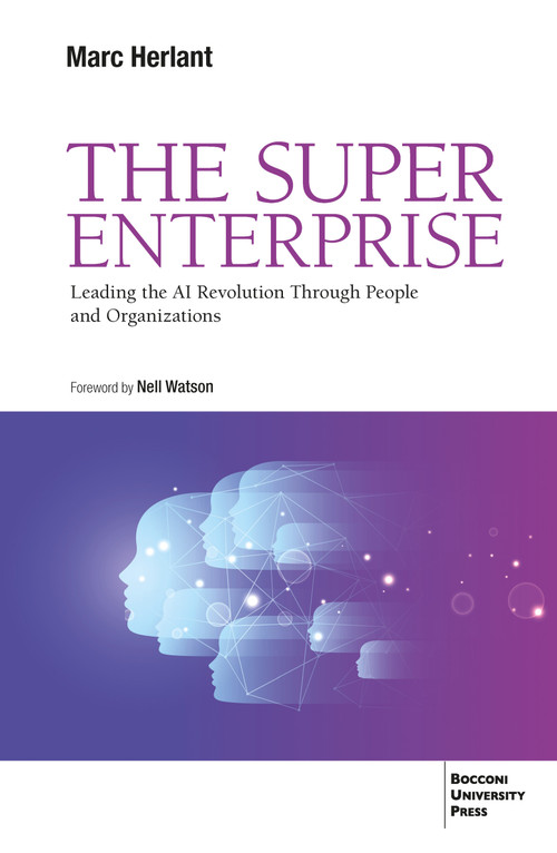 The Super Enterprise (Leading the AI Revolution Through People and Organizations) by Marc Herlant, 9791281627895