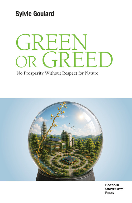 Green or Greed (No Prosperity Without Respect for Nature) by Sylvie Goulard, Sylvie Goulard, 9791281627918