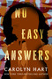 No Easy Answers by Carolyn Hart, 9798337203980