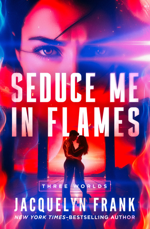 Seduce Me in Flames by Jacquelyn Frank, 9798337204192