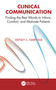 Clinical Communication (Finding the Best Words to Inform, Comfort, and Motivate Patients) by Wendy S. Harpham, 9781041250302