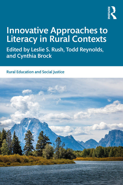 Innovative Approaches to Literacy in Rural Contexts by Leslie S. Rush, Todd Reynolds, Cynthia Brock, 9781041040170