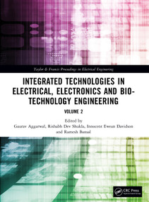 Integrated Technologies in Electrical, Electronics and Bio-technology Engineering (Volume 2) by Gaurav Aggarwal, Rishabh Dev Shukla, Innocent Ewean Davidson, Ramesh Bansal, 9781041366188