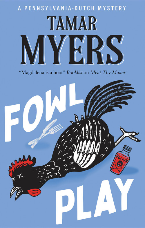 Fowl Play  by Tamar Myers, 9781448322480