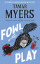 Fowl Play  by Tamar Myers, 9781448322480