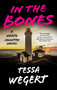 In the Bones by Tessa Wegert, 9781448322411
