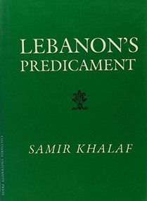Lebanon's Predicament by Samir Khalaf, 9780231063784