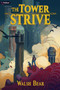 The Tower Strive (A Tower-Climbing LitRPG Adventure) by Walsh Bear, 9798347005635