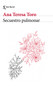Secuestro pulmonar (Memorias) / Pulmonary Sequestration (A Memoir) (Spanish Edition) by Ana Teresa Toro, 9786073941983