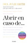 Abrir en caso de... / Open When… (Spanish Edition) by Julie Smith, 9786073941853