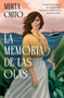 La memoria de las olas / Deeper Than the Ocean (Spanish Edition) by Mirta Ojito, 9786073943109