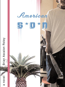 American Son (A Novel) by Brian Ascalon Roley, 9780393321548