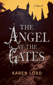 The Angel at the Gates by Karen Lord, 9781636143156