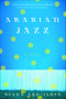 Arabian Jazz (A Novel) by Diana Abu-Jaber, 9780393324228