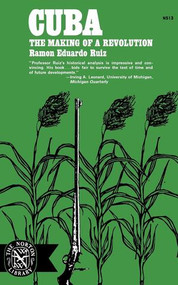 Cuba (The Making of a Revolution) by Ramón Eduardo Ruíz, 9780393005134