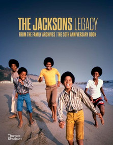 The Jacksons: Legacy (From the Family Archives / The 50th Anniversary Book) by The Jacksons, Fred Bronson, 9780500299418