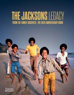 The Jacksons: Legacy (From the Family Archives / The 50th Anniversary Book) by The Jacksons, Fred Bronson, 9780500299418
