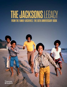 The Jacksons: Legacy (From the Family Archives / The 50th Anniversary Book) by The Jacksons, Fred Bronson, 9780500299418