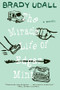 The Miracle Life of Edgar Mint (A Novel) by Brady Udall, 9780393341645