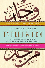 Tablet & Pen (Literary Landscapes from the Modern Middle East) by Reza Aslan, 9780393340778
