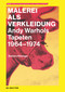 Malerei als Verkleidung (Andy Warhols Tapeten 1964-1974) (German Edition) by Barbara Reisinger, 9783110793932