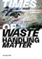 Times of Waste - Handling Matter by Flavia Caviezel, Mirjam Buergin, Nina Samuel, 9783111320663