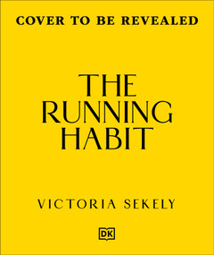 The Running Habit (Master Your Mindset, Create a Habit for Life) by Victoria Sekely, 9798217311699