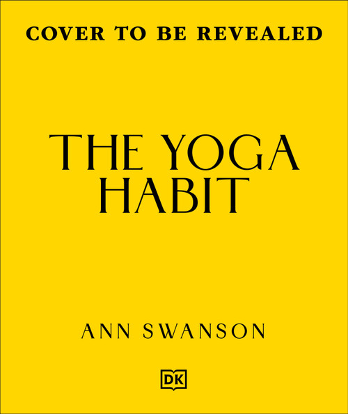 The Yoga Habit (Master Your Mindset, Create a Habit for Life) by Ann Swanson, 9798217310623