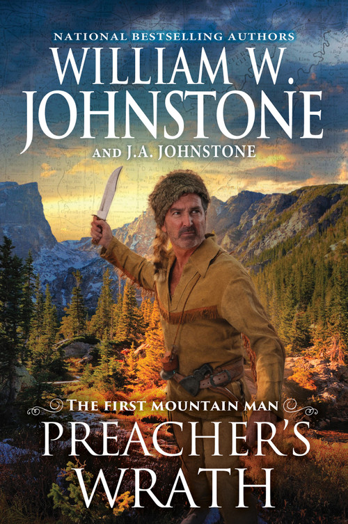 Preacher's Wrath by William W. Johnstone, J.A. Johnstone, 9780786052509