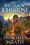 Preacher's Wrath by William W. Johnstone, J.A. Johnstone, 9780786052509