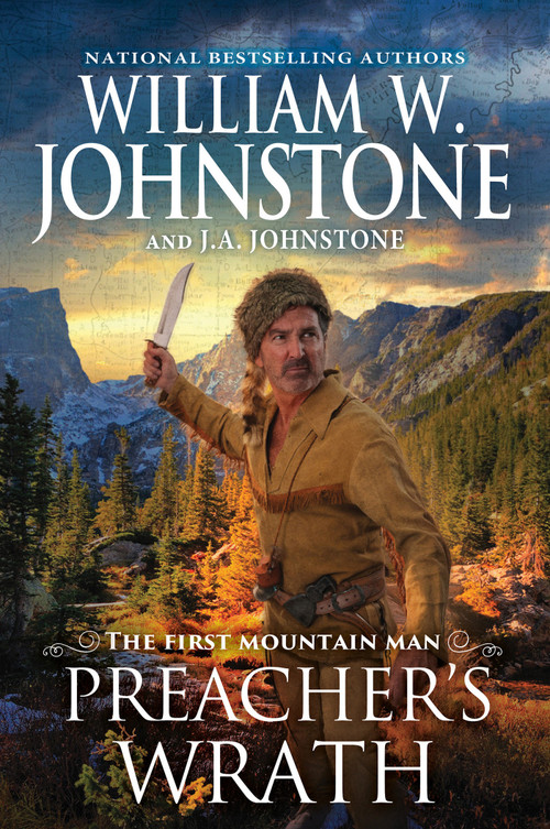 Preacher's Wrath by William W. Johnstone, J.A. Johnstone, 9780786052509