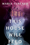 This House Will Feed: Deluxe Stenciled Edges by Maria Tureaud, 9781496755421