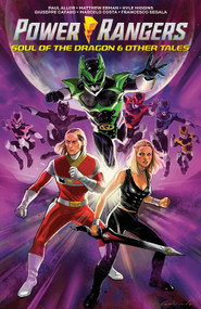 Power Rangers: Soul of the Dragon & Other Tales by Kyle Higgins, Paul Allor, Matthew Erman, Giuseppe Cafaro, 9798217383870