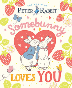 Somebunny Loves You by Beatrix Potter, 9780241812549